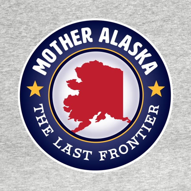 Mother Alaska - The Last Frontier by MitchLinhardt